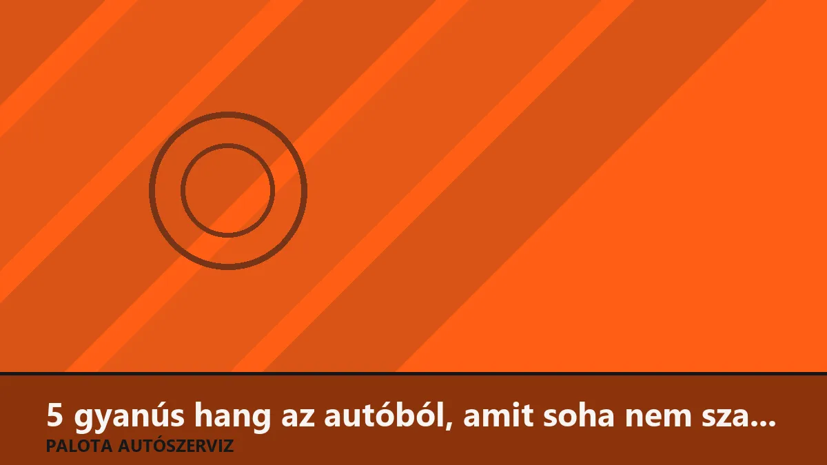 5 gyanús hang az autóból, amit soha nem szabad figyelmen kívül hagynod